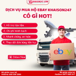 Dịch Vụ Mua Hộ Ebay Của Khaison247 Có Gì HOT?