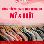Tổng Hợp Các Website Thời Trang Từ Mỹ & Nhật Uy tín