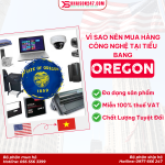 Vì Sao Nên Mua Hàng Công Nghệ Tại Bang Oregon – Mỹ?