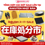 Tổng Hợp Các Đợt Sale Lớn Tại Rakuten Nhật Bản