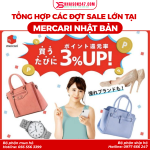 Tổng Hợp Các Đợt Sale Lớn Tại Mercari Nhật Bản