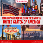 Tổng Hợp Các Đợt Sale Lớn Theo Mùa Tại United States of America